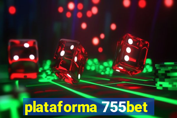 plataforma 755bet